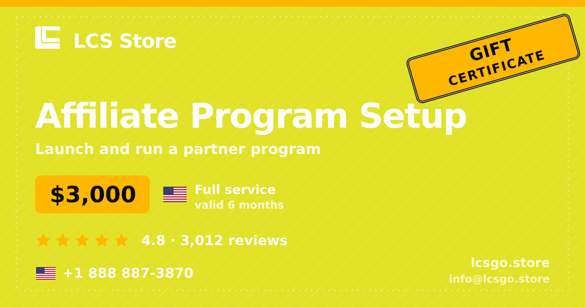 Affiliate Program Setup gift certificate — $3,000, valid 6 months. LCS Store.