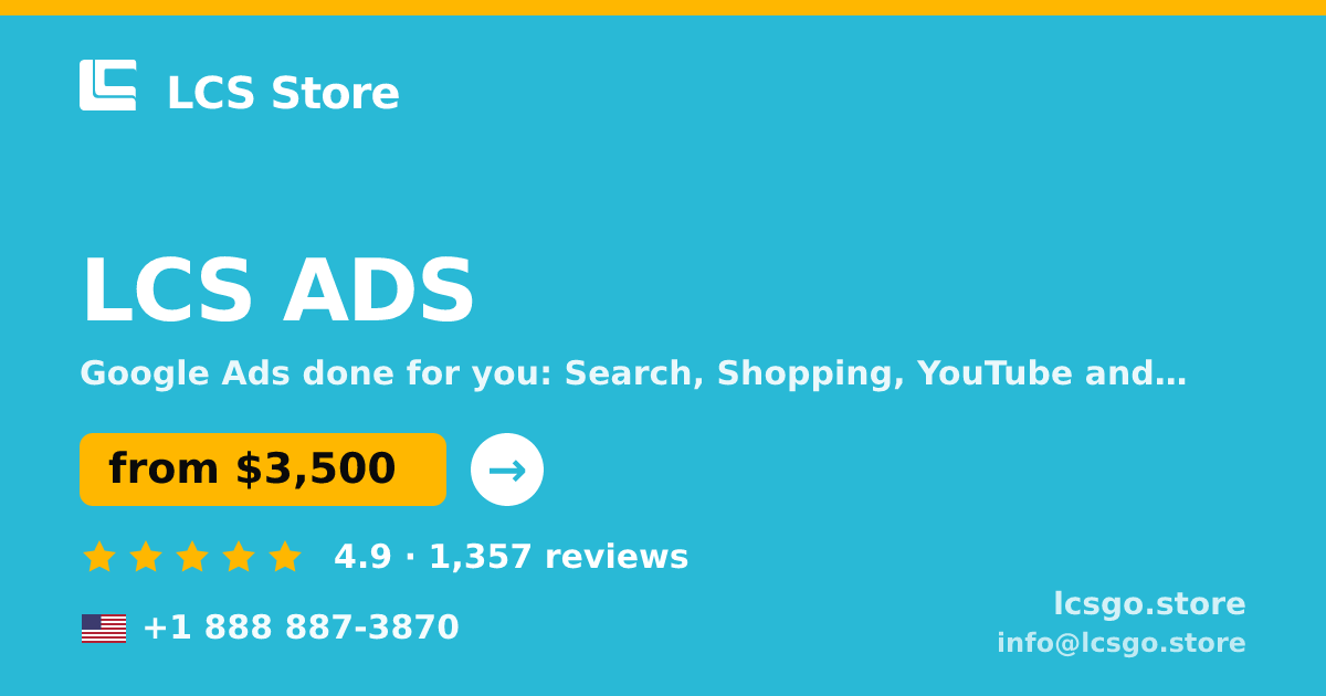 LCS ADS in the USA — from $3,500/mo, rated 4.9/5 by 1357 clients. LCS Store.