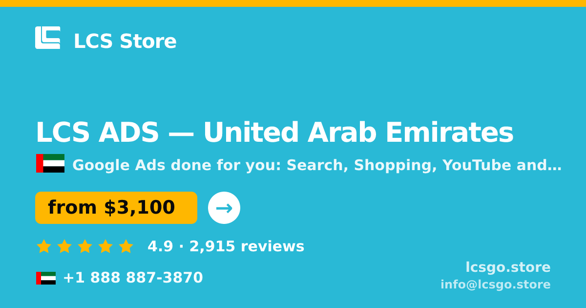 LCS ADS in United Arab Emirates — from $3,100/mo, rated 4.9/5 by 2915 clients. LCS Store.