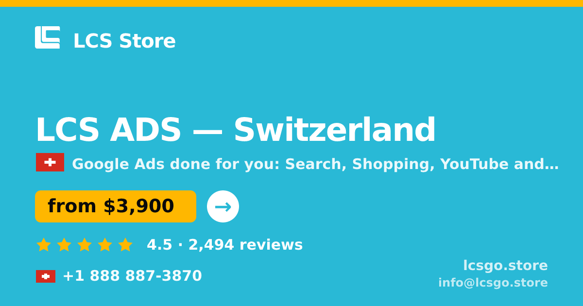 LCS ADS in Switzerland — from $3,900/mo, rated 4.5/5 by 2494 clients. LCS Store.