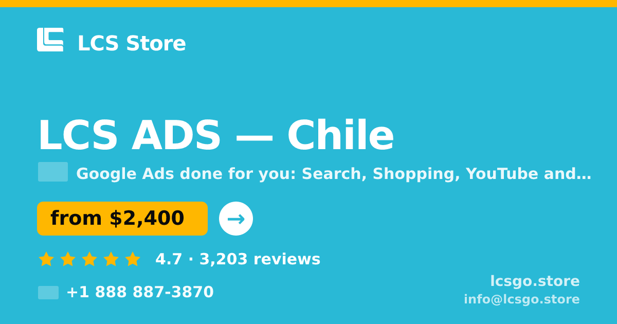 LCS ADS in Chile — from $2,400/mo, rated 4.7/5 by 3203 clients. LCS Store.