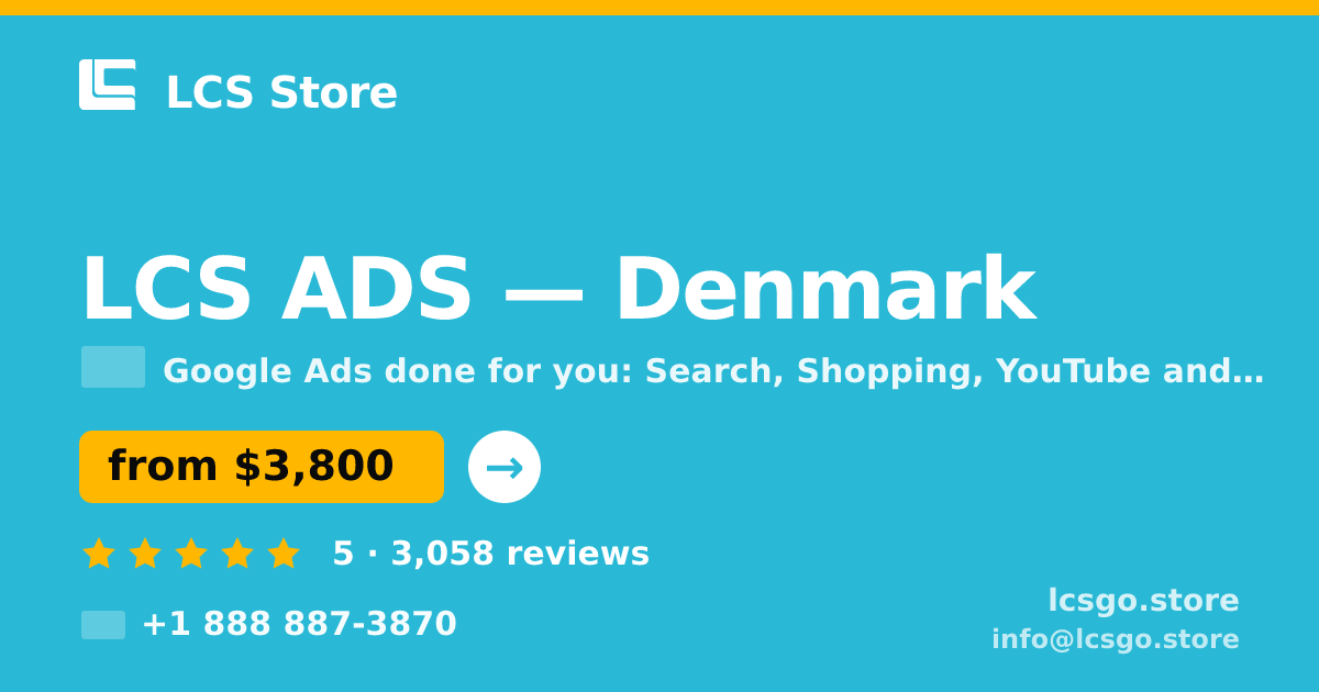 LCS ADS in Denmark — from $3,800/mo, rated 5/5 by 3058 clients. LCS Store.