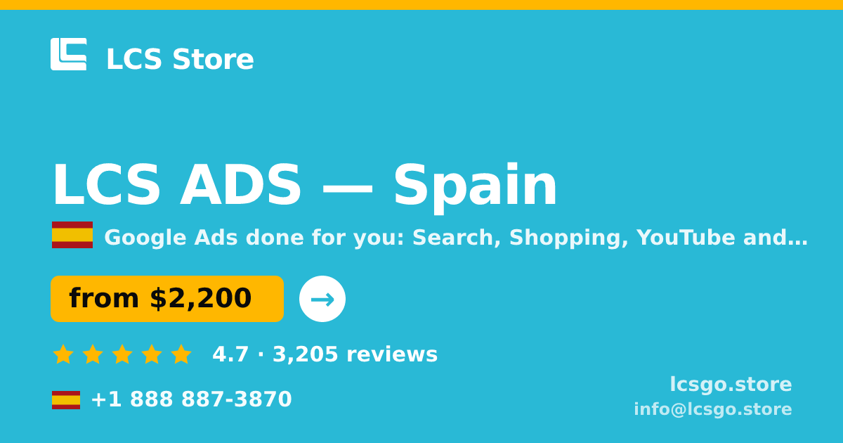LCS ADS in Spain — from $2,200/mo, rated 4.7/5 by 3205 clients. LCS Store.