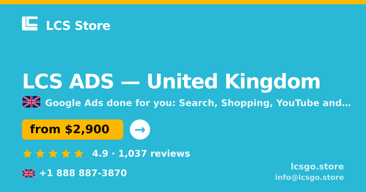 LCS ADS in United Kingdom — from $2,900/mo, rated 4.9/5 by 1037 clients. LCS Store.