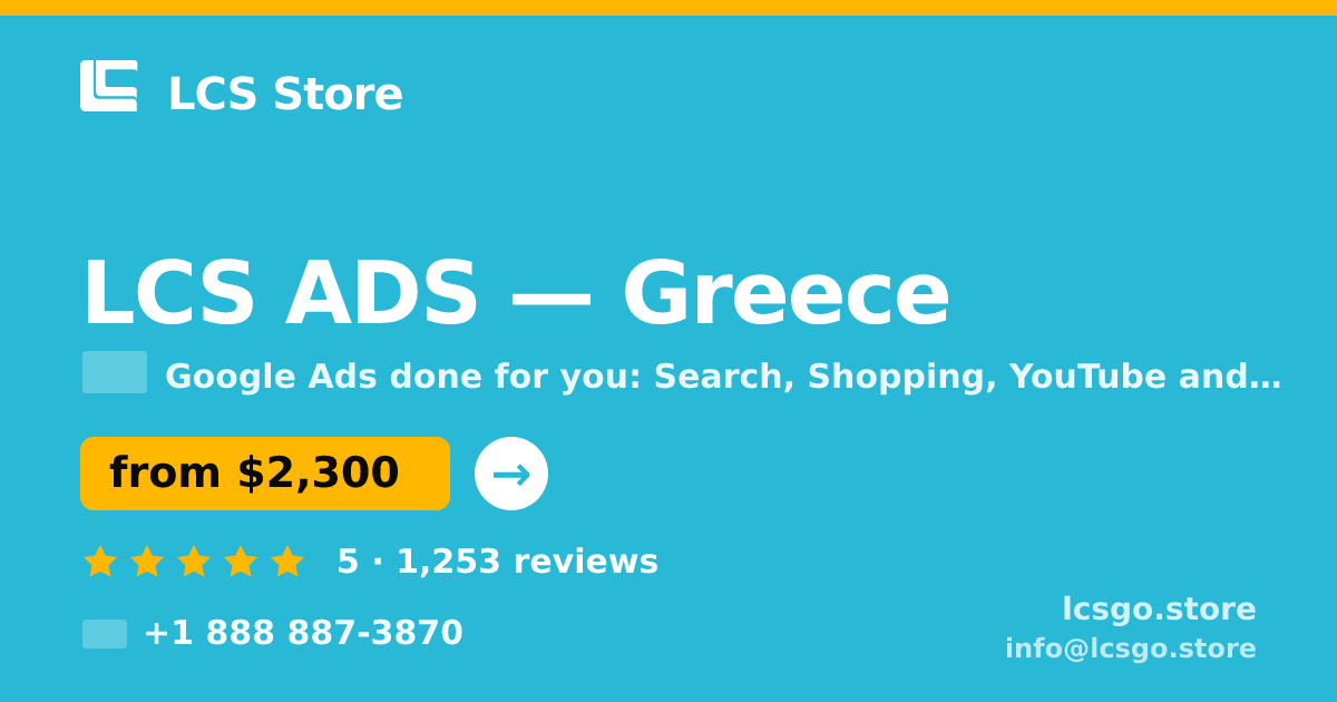 LCS ADS in Greece — from $2,300/mo, rated 5/5 by 1253 clients. LCS Store.