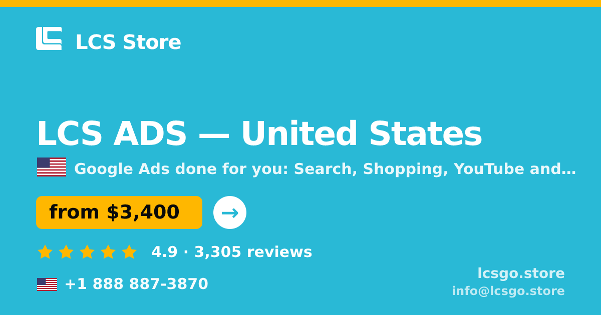 LCS ADS in United States — from $3,400/mo, rated 4.9/5 by 3305 clients. LCS Store.