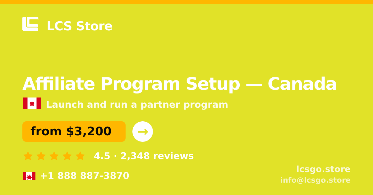 Affiliate Program Setup in Canada — from $3,200, rated 4.5/5 by 2348 clients. LCS Store.