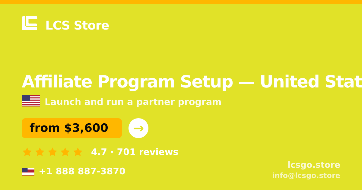 Affiliate Program Setup in United States — from $3,600, rated 4.7/5 by 701 clients. LCS Store.