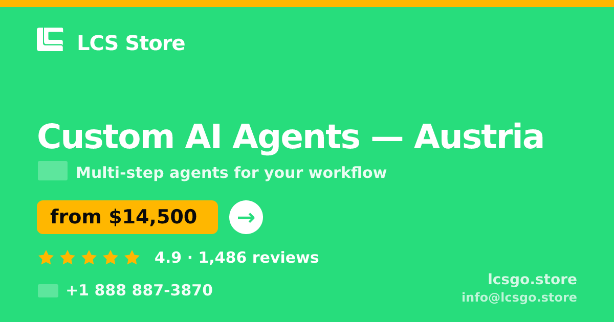 Custom AI Agents in Vienna — from $20,500, rated 4.6/5 by 2658 clients. LCS Store.