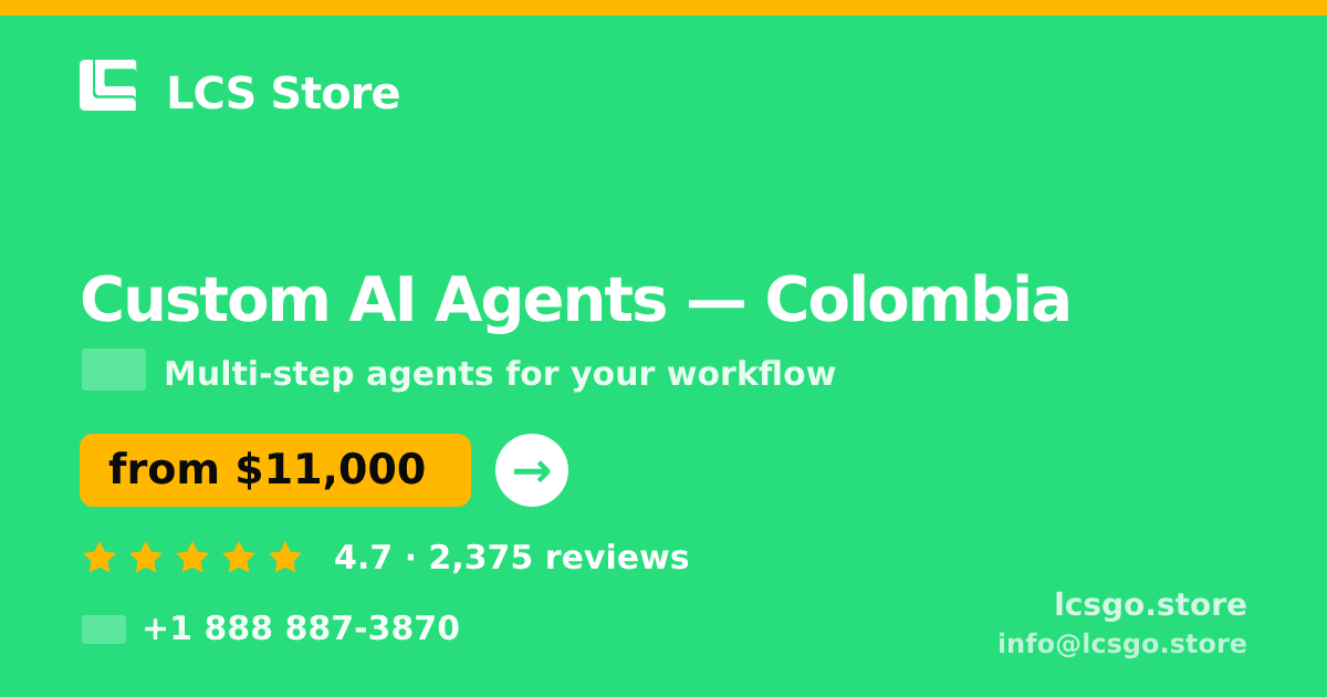 Custom AI Agents in Colombia — from $11,000, rated 4.7/5 by 2375 clients. LCS Store.
