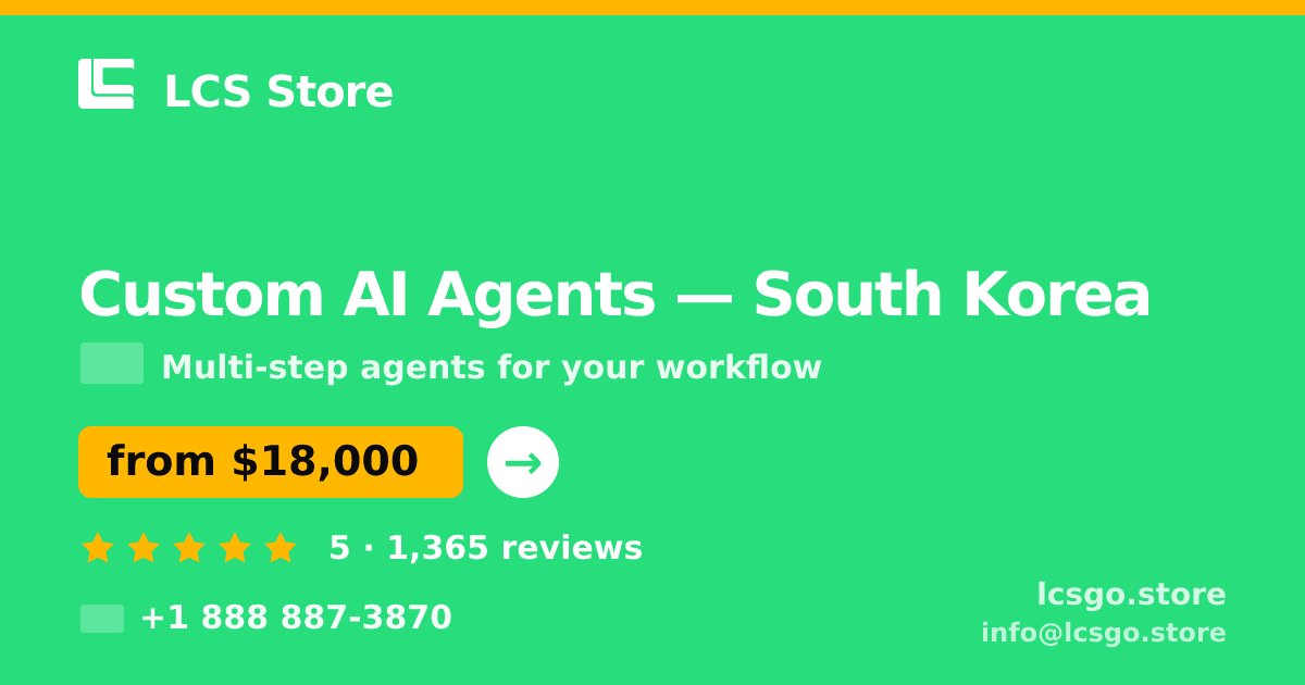 Custom AI Agents in Busan — from $17,000, rated 4.9/5 by 2628 clients. LCS Store.