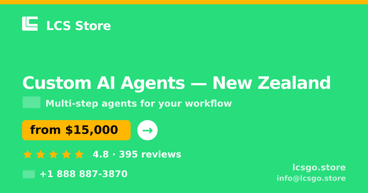 Custom AI Agents in New Zealand — from $15,000, rated 4.8/5 by 395 clients. LCS Store.