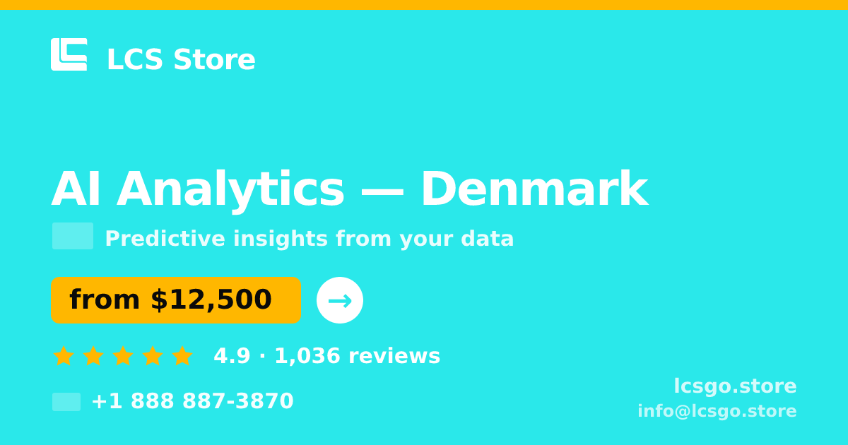 AI Analytics in Denmark — from $12,500, rated 4.9/5 by 1036 clients. LCS Store.