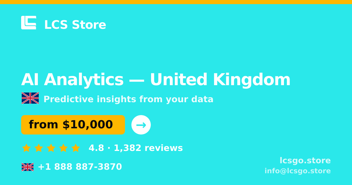 AI Analytics in United Kingdom — from $10,000, rated 4.8/5 by 1382 clients. LCS Store.