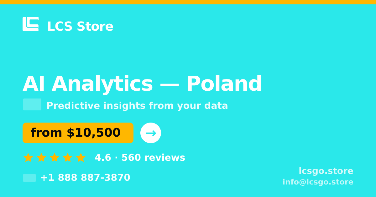 AI Analytics in Poland — from $10,500, rated 4.6/5 by 560 clients. LCS Store.