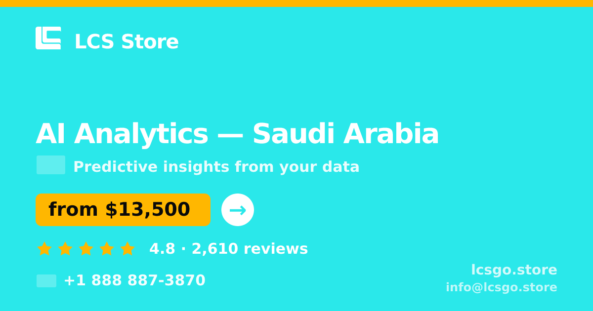 AI Analytics in Riyadh — from $14,500, rated 4.7/5 by 505 clients. LCS Store.