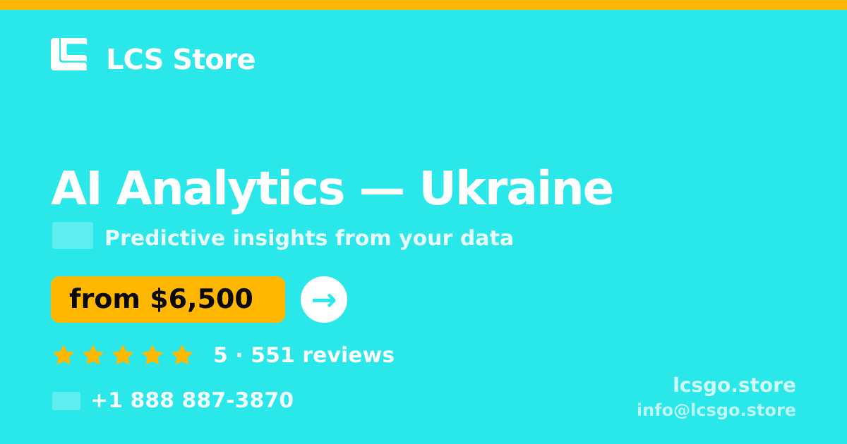 AI Analytics in Ukraine — from $6,500, rated 5/5 by 551 clients. LCS Store.