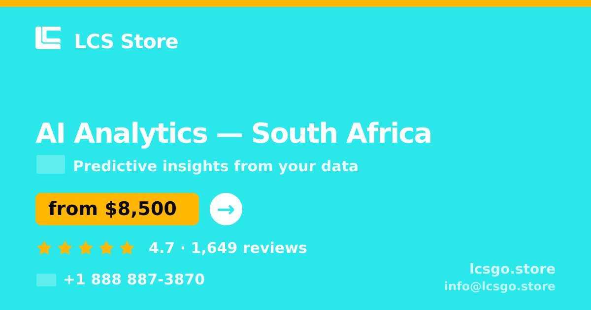 AI Analytics in South Africa — from $8,500, rated 4.7/5 by 1649 clients. LCS Store.
