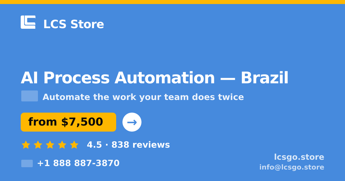 AI Process Automation in Brazil — from $7,500, rated 4.5/5 by 838 clients. LCS Store.