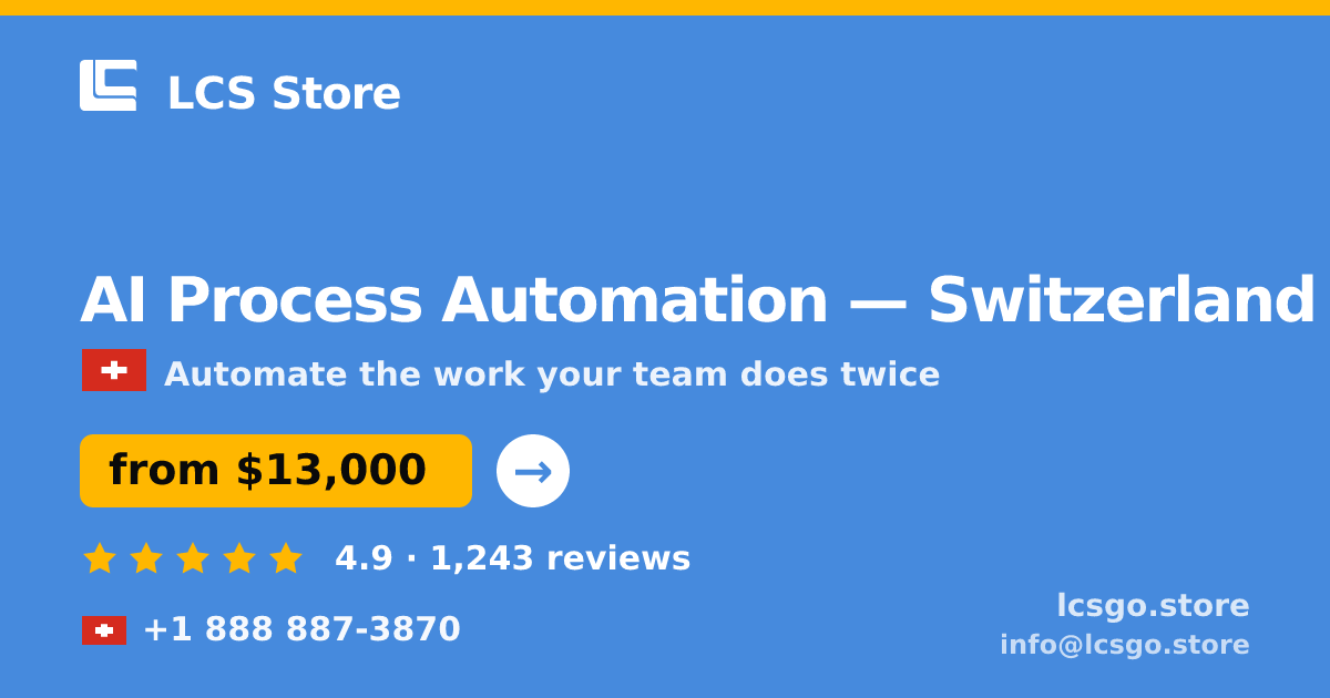 AI Process Automation in Switzerland — from $13,000, rated 4.9/5 by 1243 clients. LCS Store.