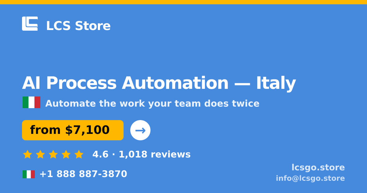 AI Process Automation in Italy — from $7,100, rated 4.6/5 by 1018 clients. LCS Store.