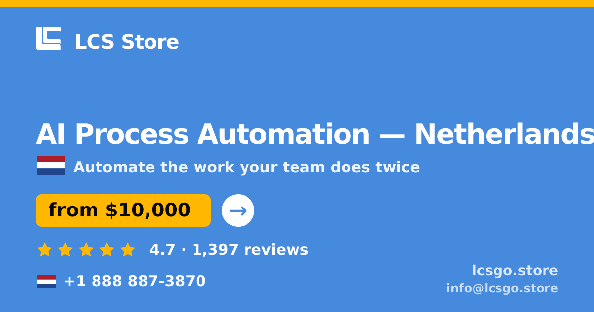 AI Process Automation in Rotterdam — from $8,300, rated 4.8/5 by 3404 clients. LCS Store.