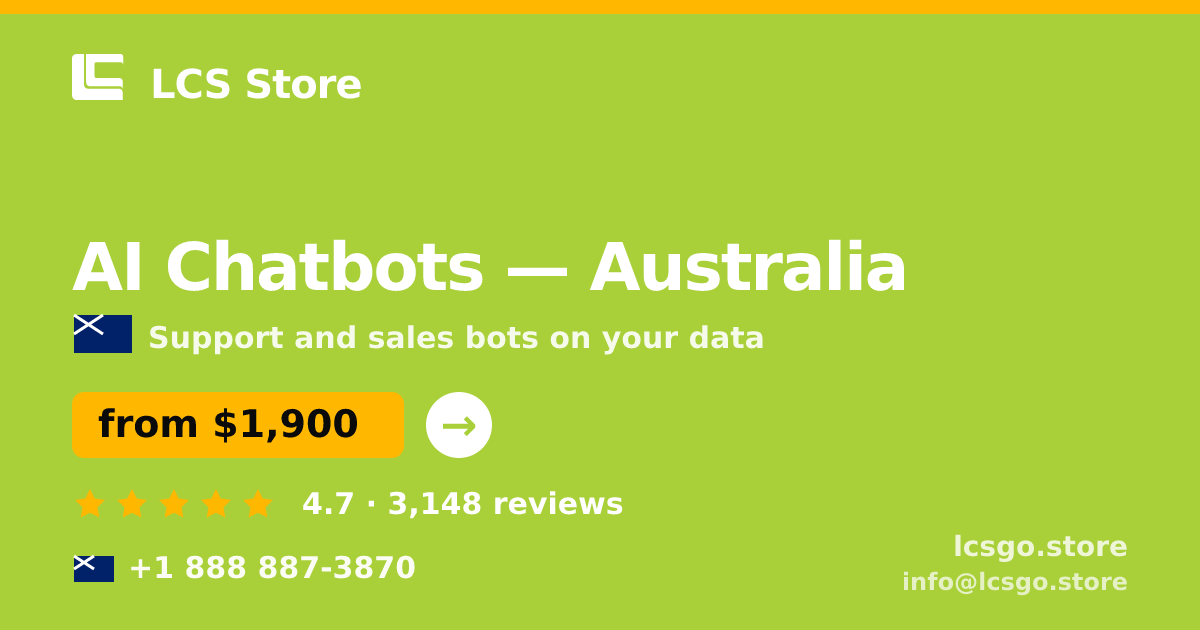 AI Chatbots in Australia — from $1,900/mo, rated 4.7/5 by 3148 clients. LCS Store.