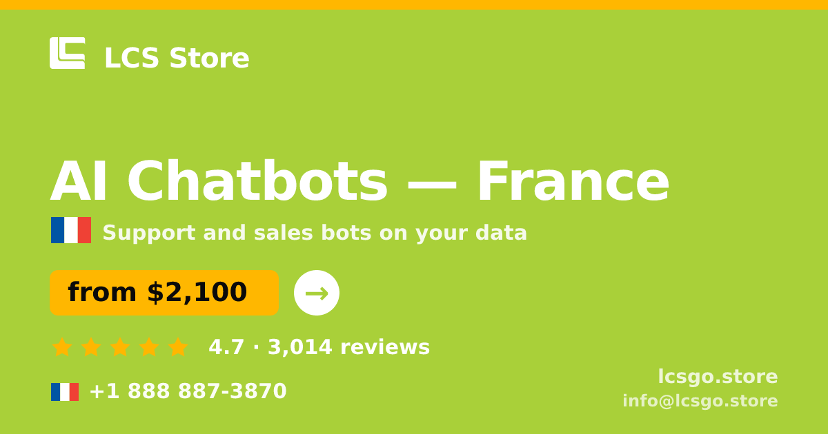 AI Chatbots in Paris — from $2,100/mo, rated 4.9/5 by 766 clients. LCS Store.