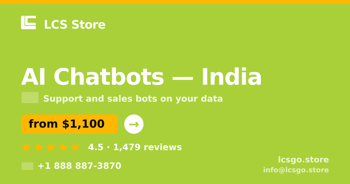 AI Chatbots in India — from $1,100/mo, rated 4.5/5 by 1479 clients. LCS Store.