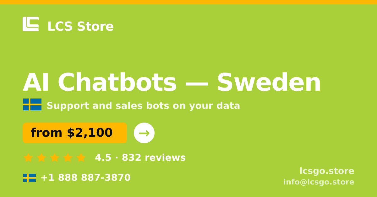 AI Chatbots in Sweden — from $2,100/mo, rated 4.5/5 by 832 clients. LCS Store.