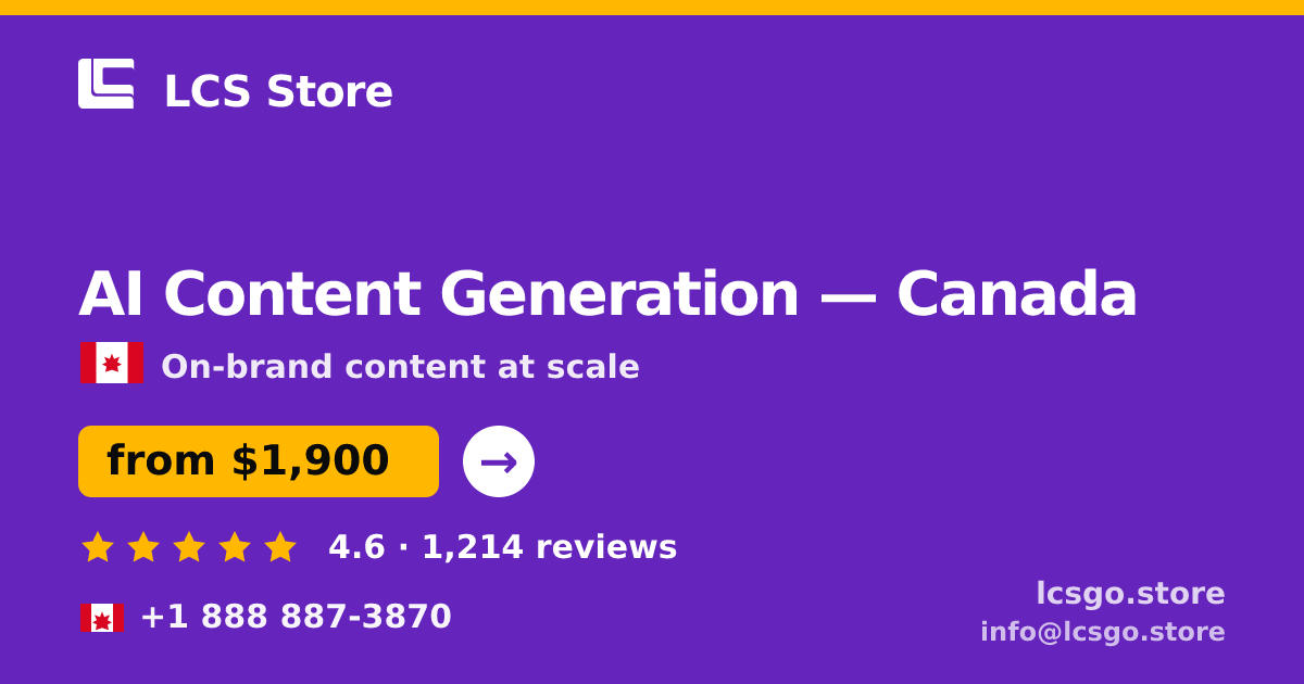 AI Content Generation in Canada — from $1,900/mo, rated 4.6/5 by 1214 clients. LCS Store.