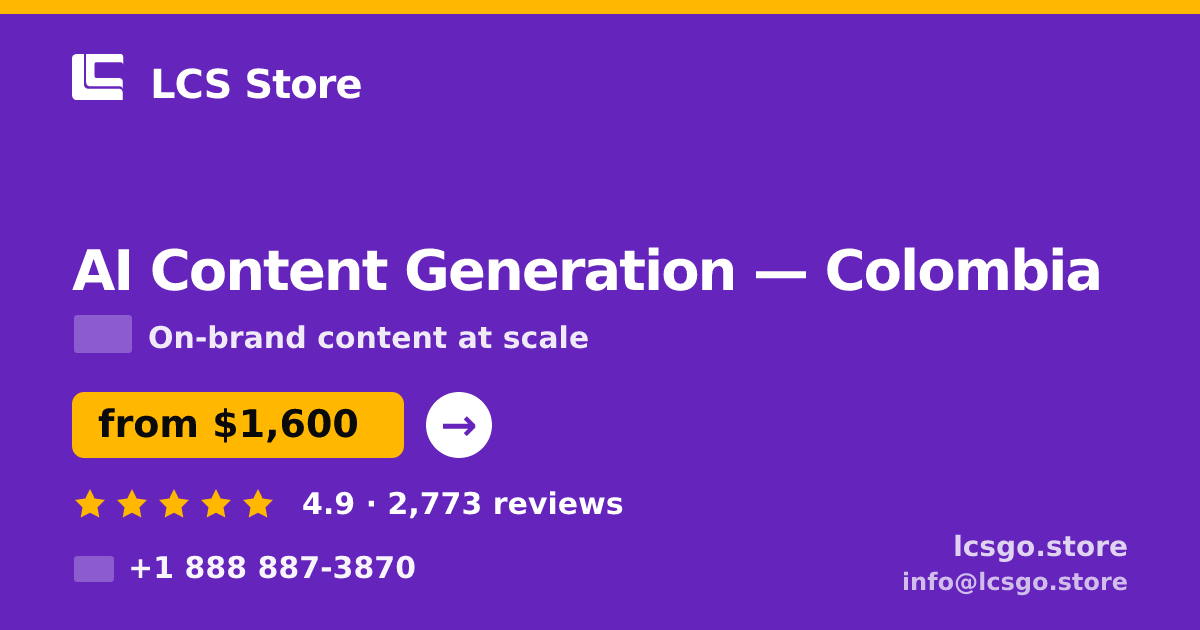AI Content Generation in Colombia — from $1,600/mo, rated 4.9/5 by 2773 clients. LCS Store.