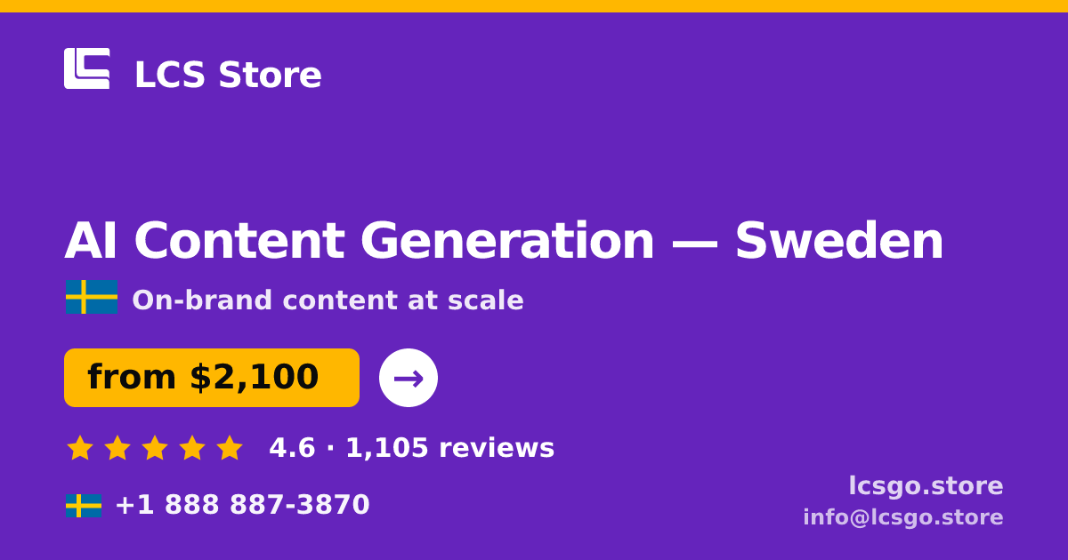 AI Content Generation in Sweden — from $2,100/mo, rated 4.6/5 by 1105 clients. LCS Store.