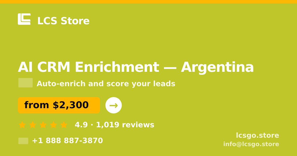 AI CRM Enrichment in Argentina — from $2,300/mo, rated 4.9/5 by 1019 clients. LCS Store.
