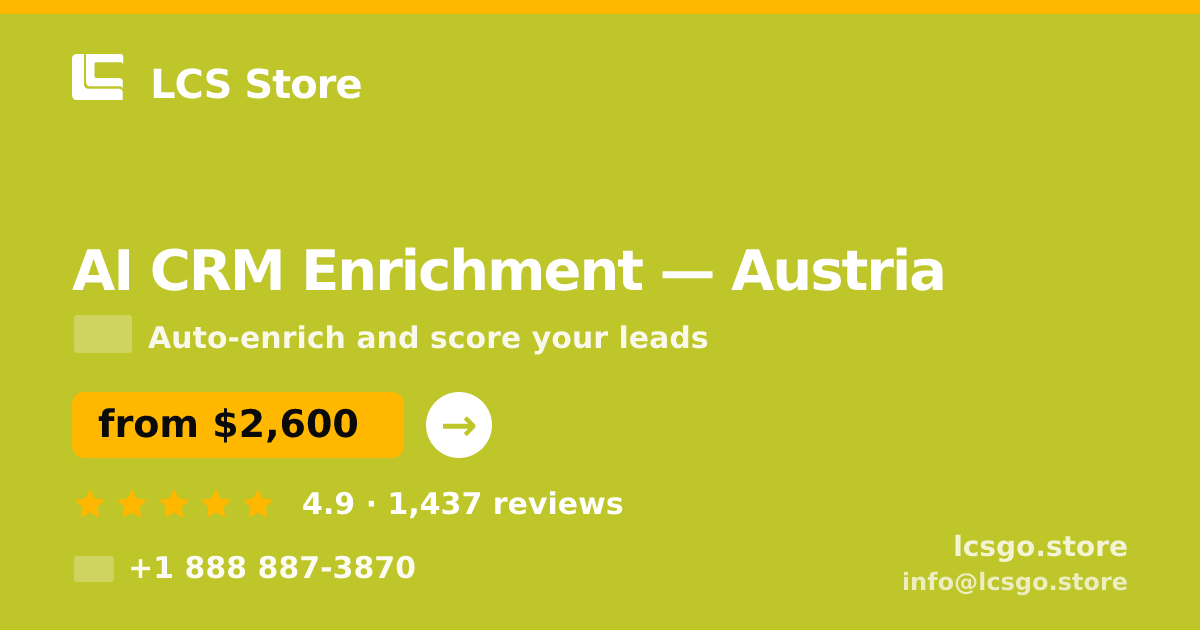 AI CRM Enrichment in Austria — from $2,600/mo, rated 4.9/5 by 1437 clients. LCS Store.