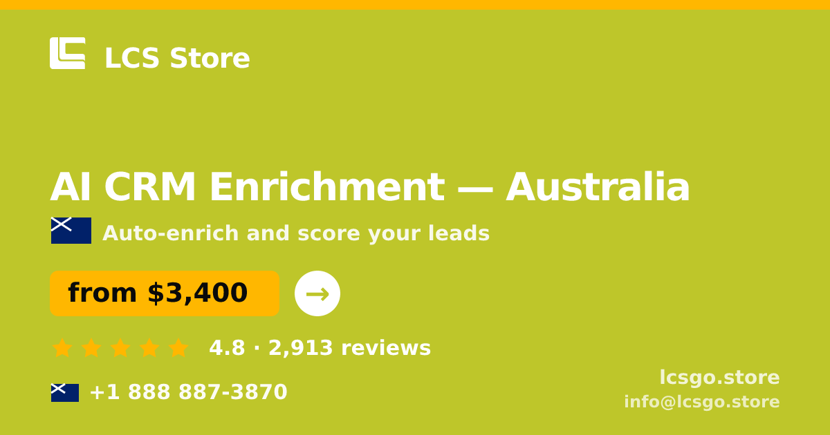 AI CRM Enrichment in Australia — from $3,400/mo, rated 4.8/5 by 2913 clients. LCS Store.