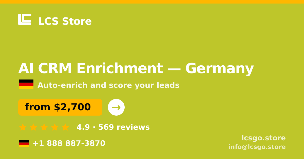 AI CRM Enrichment in Germany — from $2,700/mo, rated 4.9/5 by 569 clients. LCS Store.