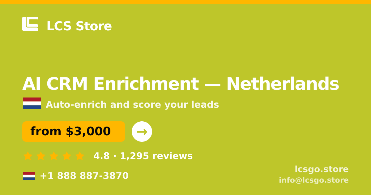AI CRM Enrichment in Rotterdam — from $3,500/mo, rated 4.8/5 by 849 clients. LCS Store.