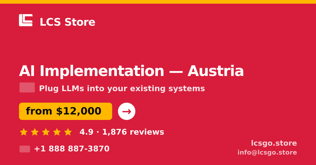 AI Implementation in Vienna — from $16,500, rated 4.5/5 by 1330 clients. LCS Store.
