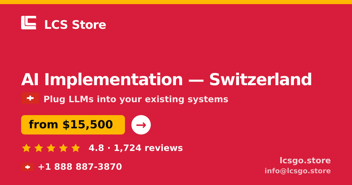 AI Implementation in Basel — from $16,000, rated 5/5 by 1078 clients. LCS Store.