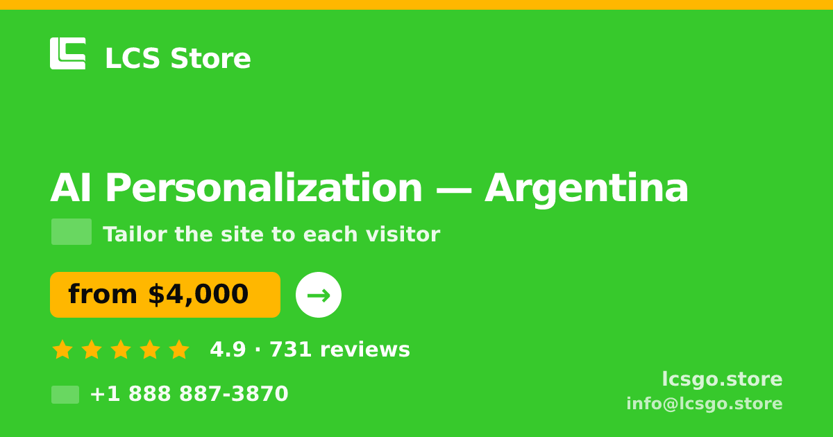 AI Personalization in Argentina — from $4,000, rated 4.9/5 by 731 clients. LCS Store.
