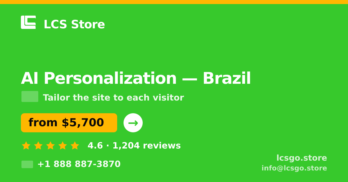 AI Personalization in Brazil — from $5,700, rated 4.6/5 by 1204 clients. LCS Store.