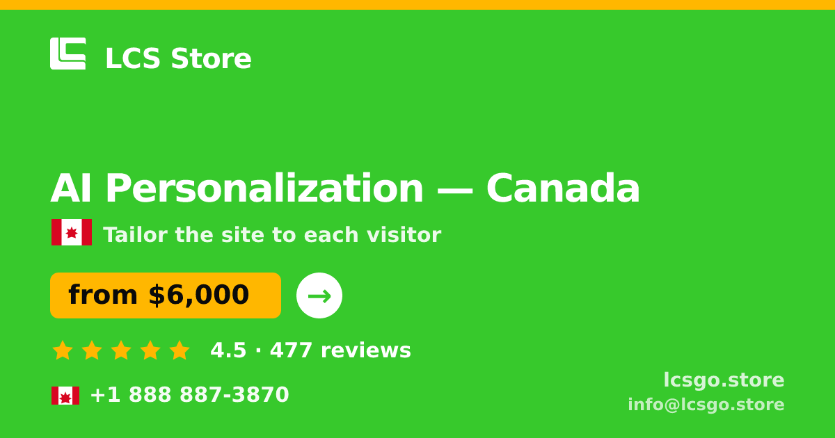 AI Personalization in Canada — from $6,000, rated 4.5/5 by 477 clients. LCS Store.