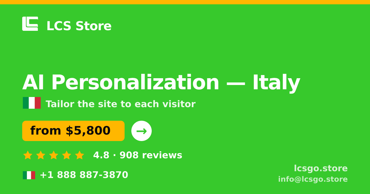 AI Personalization in Italy — from $5,800, rated 4.8/5 by 908 clients. LCS Store.