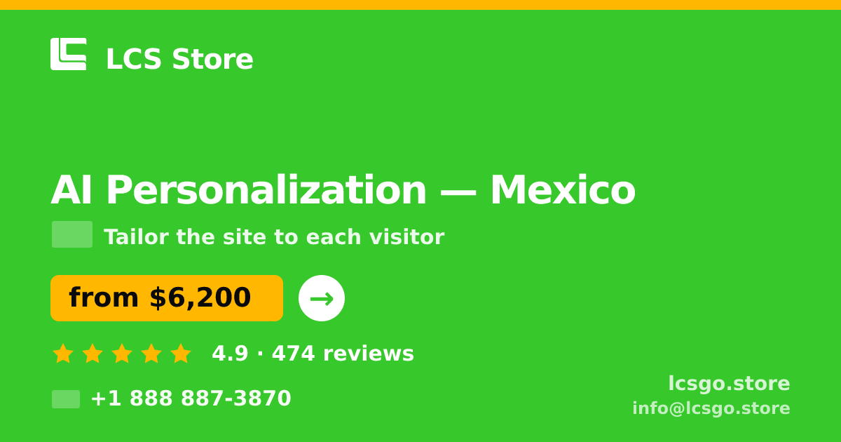 AI Personalization in Mexico City — from $4,400, rated 4.9/5 by 1008 clients. LCS Store.