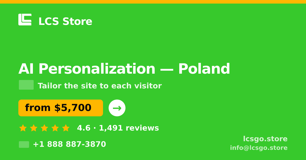AI Personalization in Poland — from $5,700, rated 4.6/5 by 1491 clients. LCS Store.