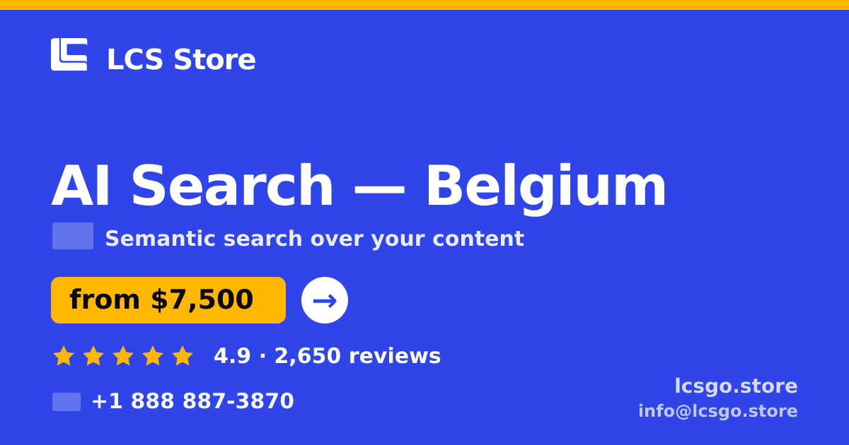 AI Search in Belgium — from $7,500, rated 4.9/5 by 2650 clients. LCS Store.