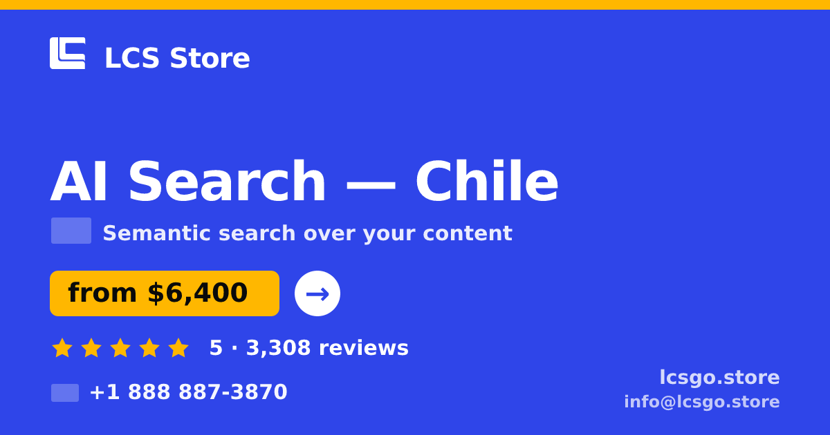 AI Search in Chile — from $6,400, rated 5/5 by 3308 clients. LCS Store.