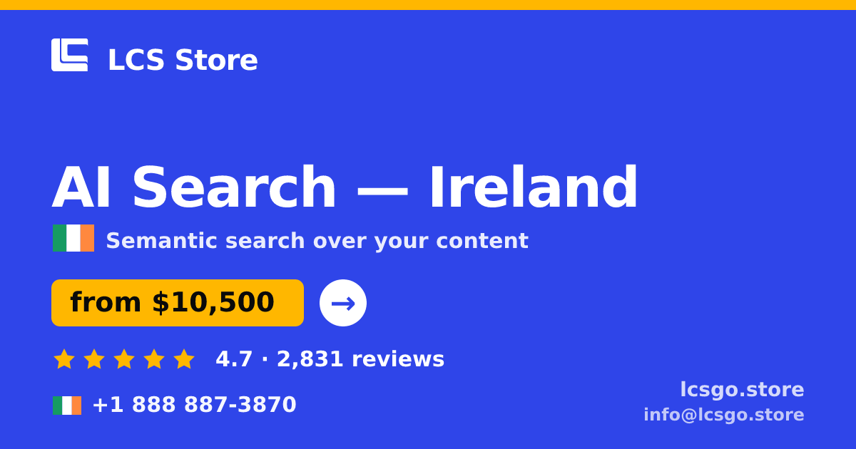 AI Search in Galway — from $9,100, rated 4.6/5 by 446 clients. LCS Store.
