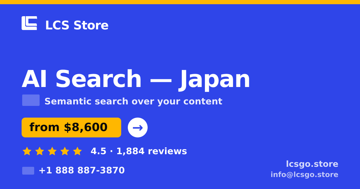 AI Search in Japan — from $8,600, rated 4.5/5 by 1884 clients. LCS Store.